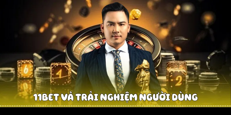Tổng Hợp Câu Hỏi Thường Gặp Về Nhà Cái 11BET 2 11BET và trải nghiệm người dùng