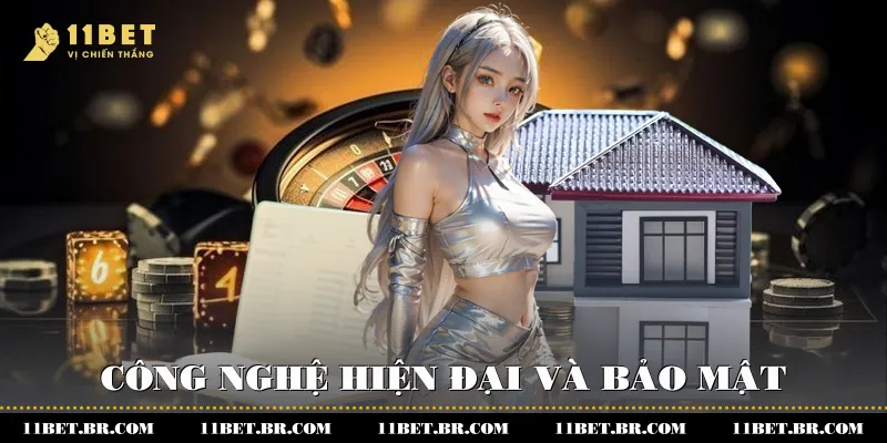 Rút Tiền 11BET - Nhanh Chóng Và An Toàn - Thuận Tiện 3 Công nghệ hiện đại và bảo mật